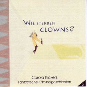 Fantastische Kriminalgeschichten, Wie Sterben Clowns