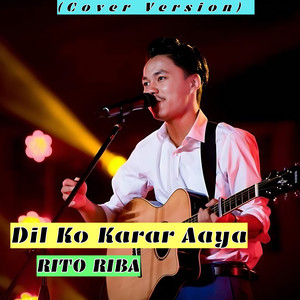 Dil Ko Karar Aaya - Cover Version by Rito Riba