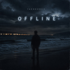 Offline by Yachevskiy