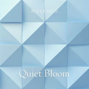 Quiet Bloom by NOSENTO