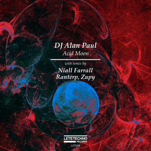 Acid Moon - Niall Farrall Remix by DJ Alan Paul, Niall Farrall