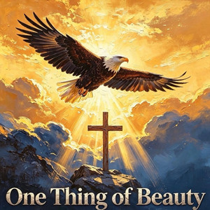 One Thing of Beauty - Soaring Version by Steven Luke Naylor