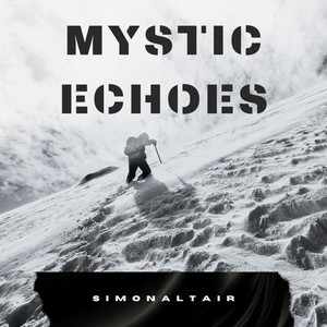 Mystic Echoes by Simon Altair