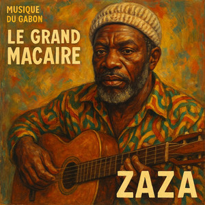 Le Grand Macaire - Zaza