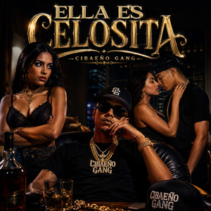 Ella Es Celosita by Cibaeño Gang