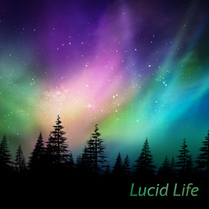 Lucid Life - Aurora (Rain)