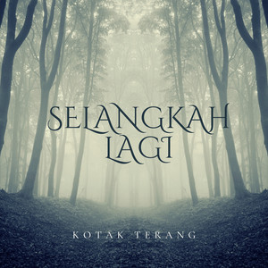 Selangkah Lagi by Kotak Terang