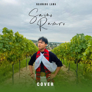Ngawang Lama - Saino Ramro