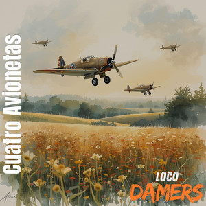 Cuatro Avionetas by Loco Damers