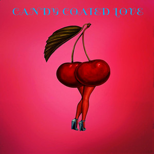CANDY COATED LOVE by Jack Everett