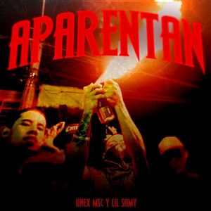 Aparentan by Unex Msc, Lil Samy Msc