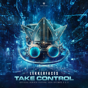 Take Control - Official REBiRTH Festival 2026 Uptempo OST by Lekkerfaces