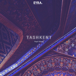 Tashkent by Hayit Murat
