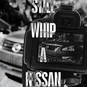 Still Whip a Nissan by Yung Slink, Lucixx