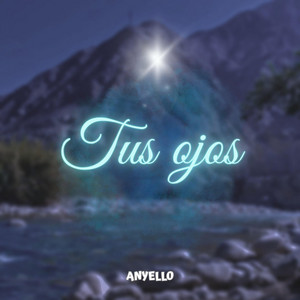 Tus ojos by Anyello