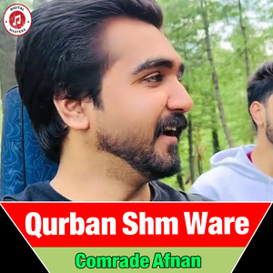 Comrade Afnan - Qurban Shm Ware