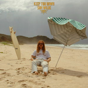 Keep You Down by Sun Wilde