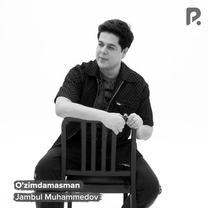 Jambul Muhammedov - O'zimdamasman