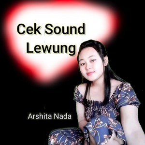 Arshita Nada - Cek Sound Lewung (Koplo)