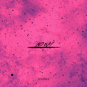 Sekhon X - No Way
