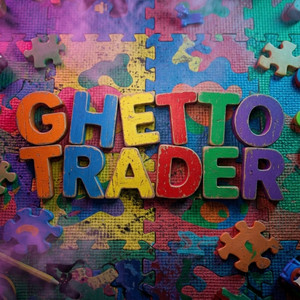GHETTO TRADER by KENNDOIT