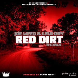 Red Dirt - Remix by Joe Weed, Levi Dry