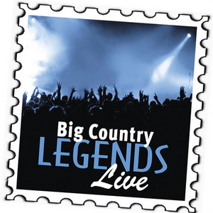 Big Country: Legends (Live) - Album by Big Country | Spotify