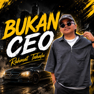 BUKAN CEO by Rahmat Tahalu
