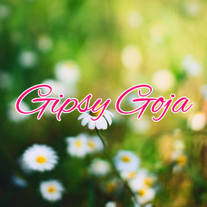 Gipsy Goja - Ty si to Dievča