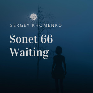 Sergey Khomenko — Sonet 66 Waiting