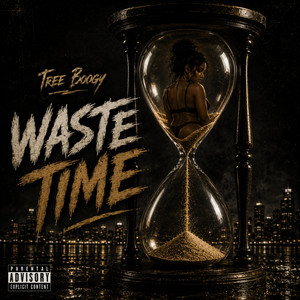 Waste Time by Tree Boogy