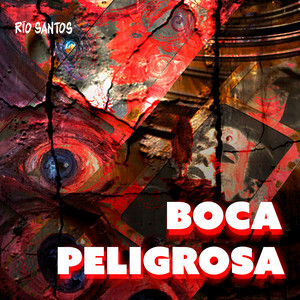 Boca Peligrosa by Rio Santos