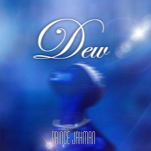 Dew by Prince Jahman