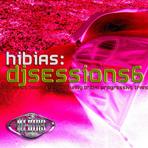 Hi-Bias: DJ Sessions 6 - Compilation by Various Artists | Spotify