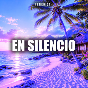 En Silencio by VENEDICT