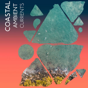 zZz Coastal Ambient Currents zZz album