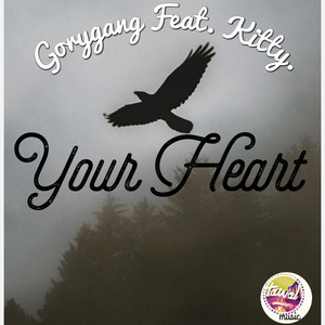 Your Heart by Gorygang, kitty ray