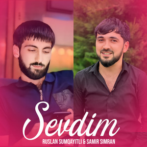 Ruslan Sumqayitli - Sevdim (feat. Samir Simran)