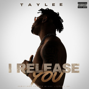 I RELEASE YOU by Taylee