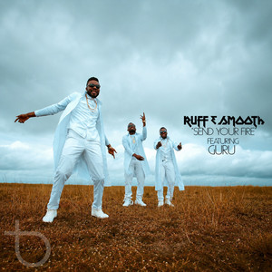 Send Ur Fire by Ruff-N-Smooth, Guru