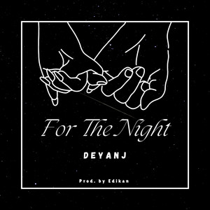 For the Night by Deyanj