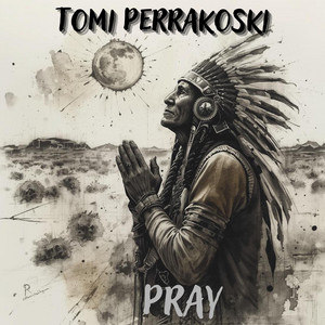 Pray by Tomi Perrakoski