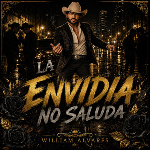 La Envidia No Saluda by William Alvares