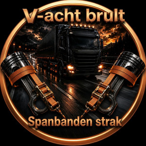 Spanbanden Strak by V-acht brult