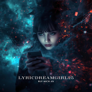 Ruf mich an by LyricDreamGirl25