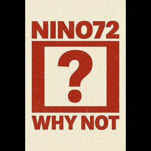Why Not by Nino72