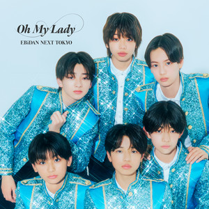 Oh My Lady by EBiDAN NEXT