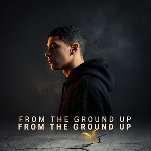 From the Ground Up by Yez praa