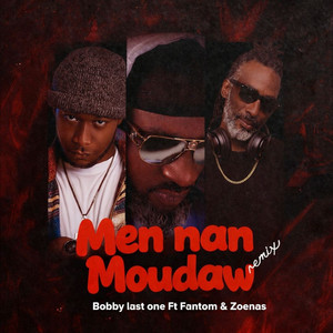 BOBBY LAST ONE - Men Nan Moudaw (Remix) [feat. Fantom & Zoenas]
