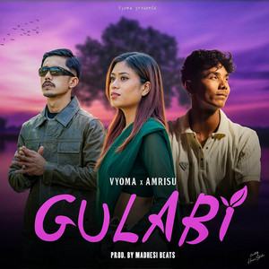 Vyoma, Amrisu Music & Birendra Keshari - Gulabi